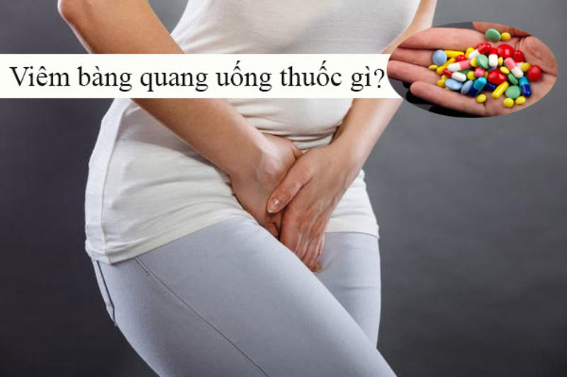 Viêm bàng quang uống thuốc gì 